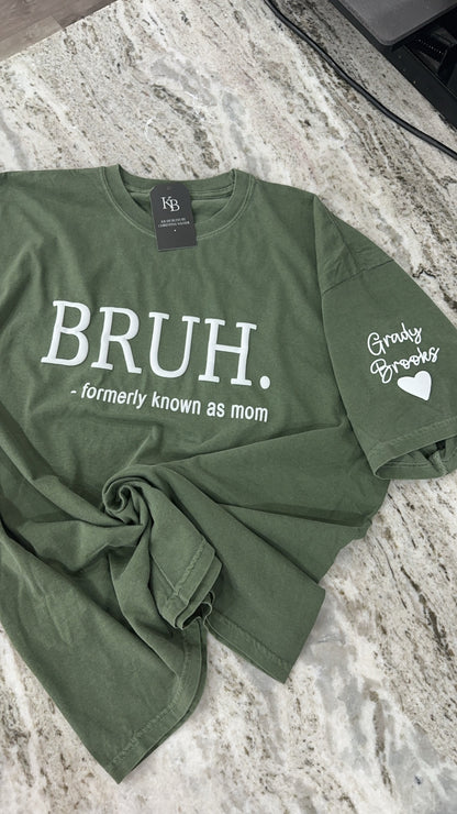 BRUH. formerly known as mom puff Tee