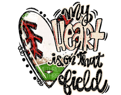 My heart is on that field, Court,Track ect. Tee