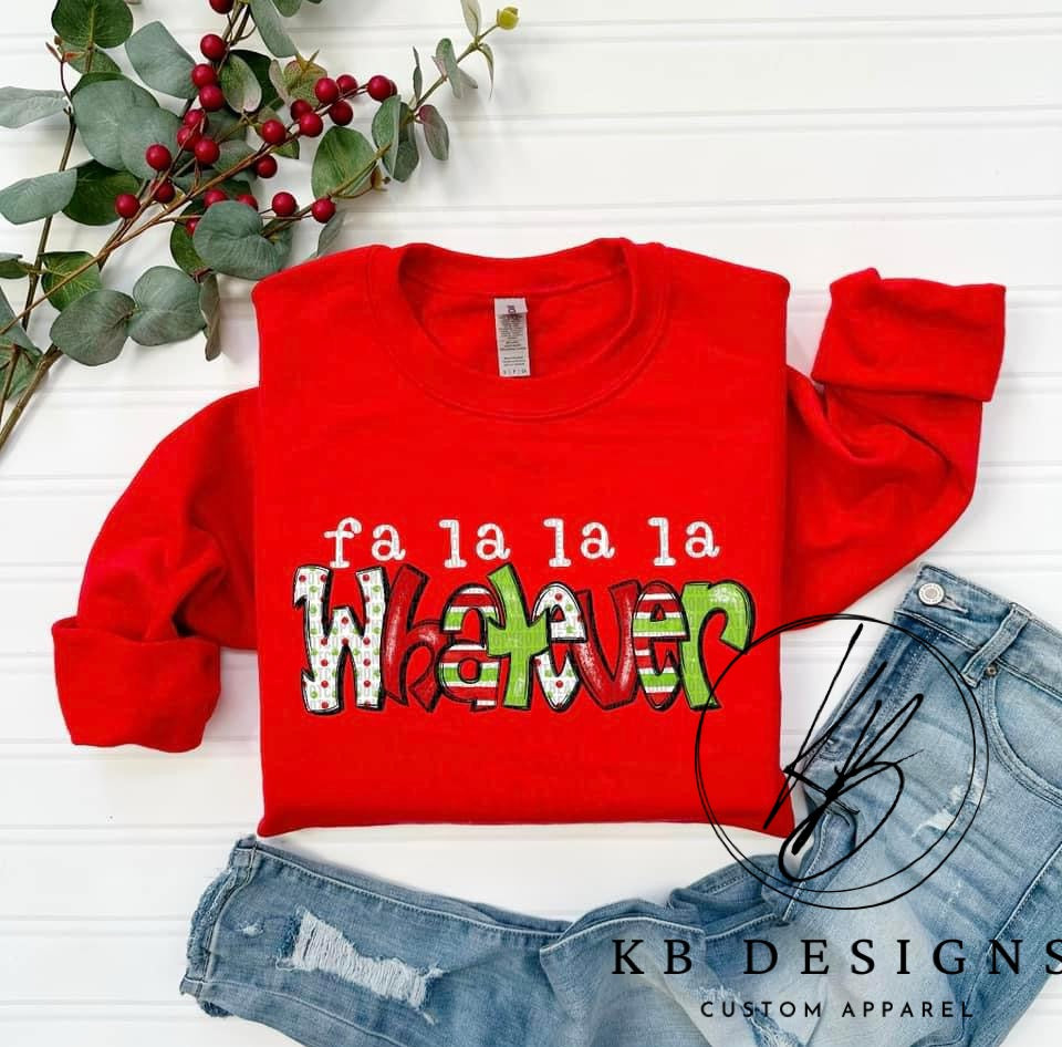 Fa La La La WHATEVER