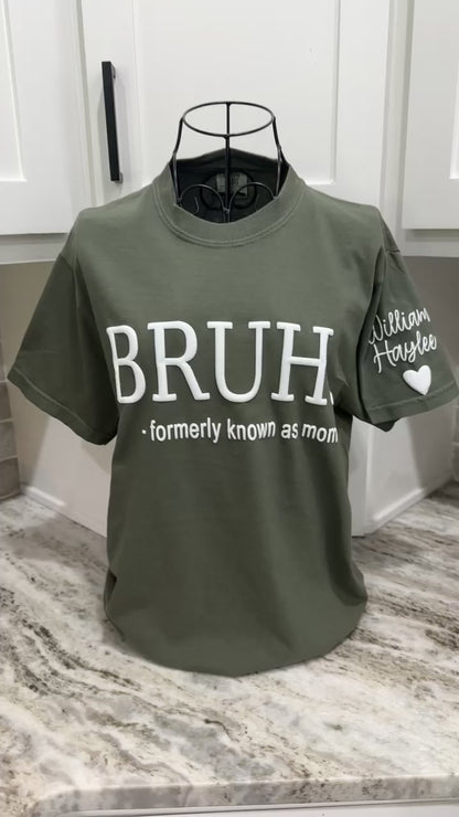 BRUH. formerly known as mom puff Tee