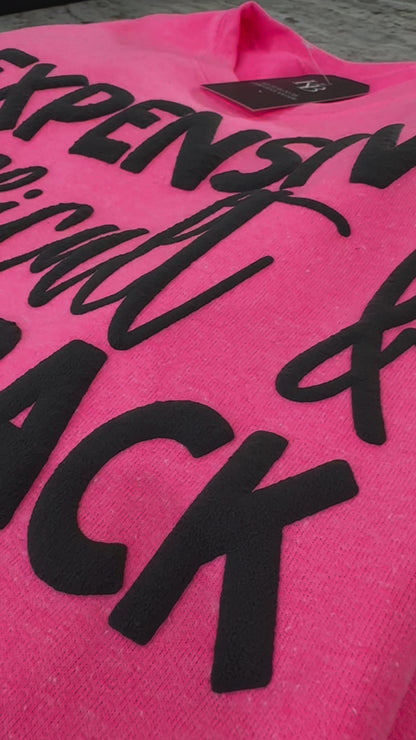 Expensive Difficult & Talks Back Sweatshirt